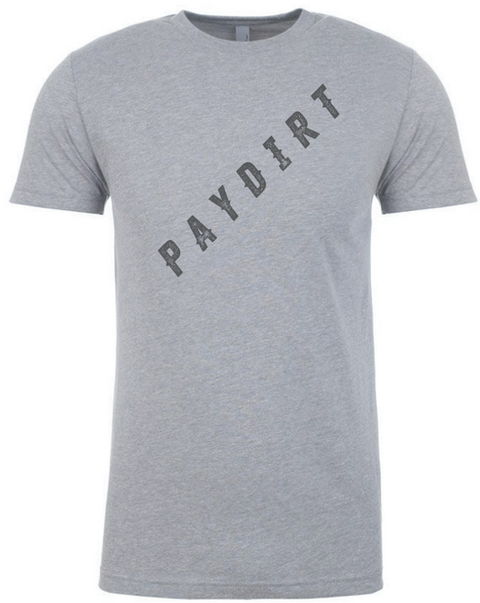 Paydirt Gray T-Shirt - Men's